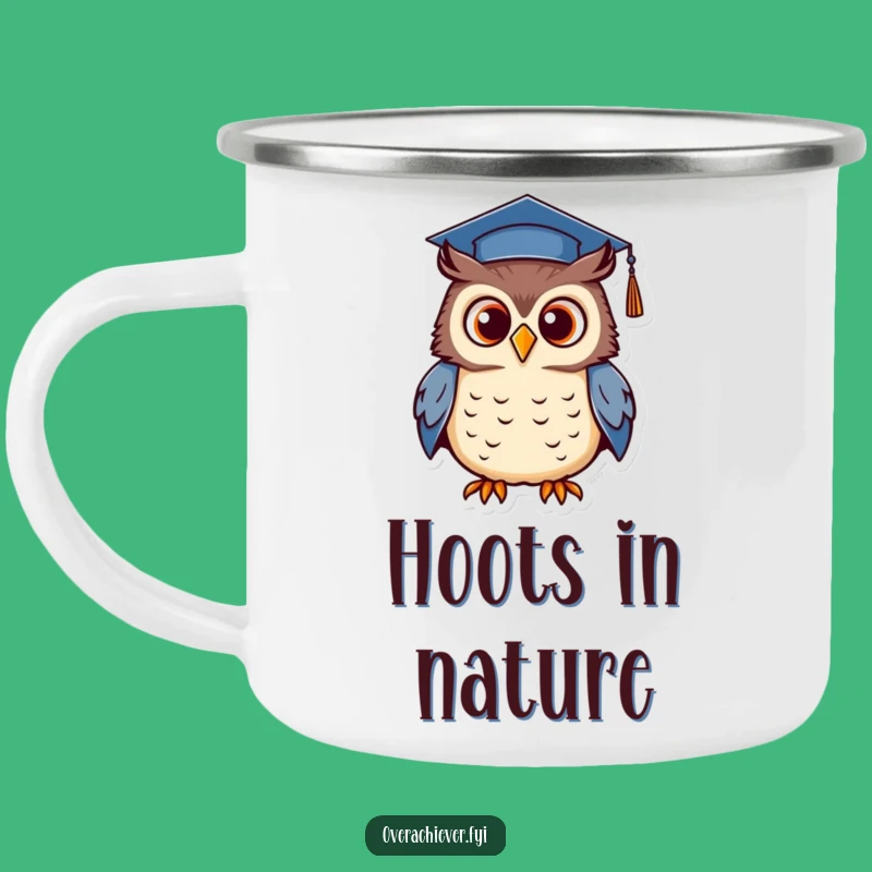 Funny Owl Camping Mug - Durable & Wise Graduation Drinkware
