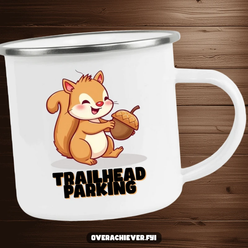 Funny squirrel camping mug with a cheerful squirrel attempting to parallel park a tiny acorn, ready for campfire tales.