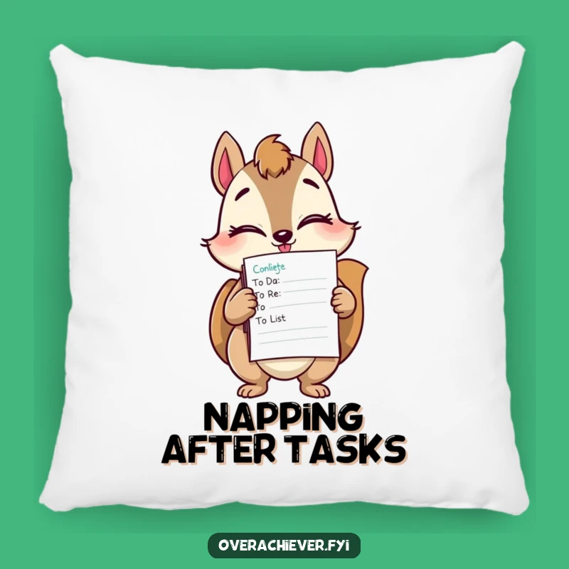 Funny Squirrel Task Master Pillow - Snuggle Up with This Hilarious Productivity Pro!