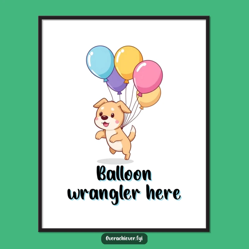 Funny Dog Balloon Herding Digital Art: Instant Canine Cheer, Hilarious Wall Decor