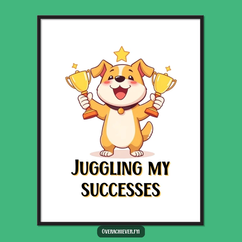 Funny Dog Juggling Trophies Digital Art Print - Instant Celebratory Artwork!