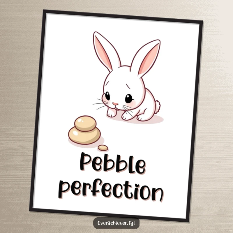 Funny Bunny Poster: A focused bunny carefully arranging pebbles in a perfect line, creating humorous and orderly wall art.