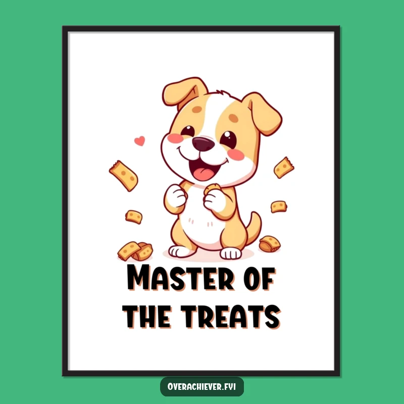 Funny Dog's Ultimate Treat Trick Poster: Hilarious Canine Art for Your Wall, Great Gift