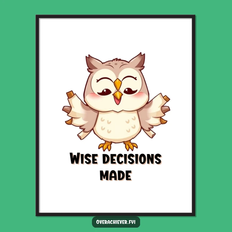 Funny Owl Multitasking Poster - Hilarious Wise Bird Wall Art