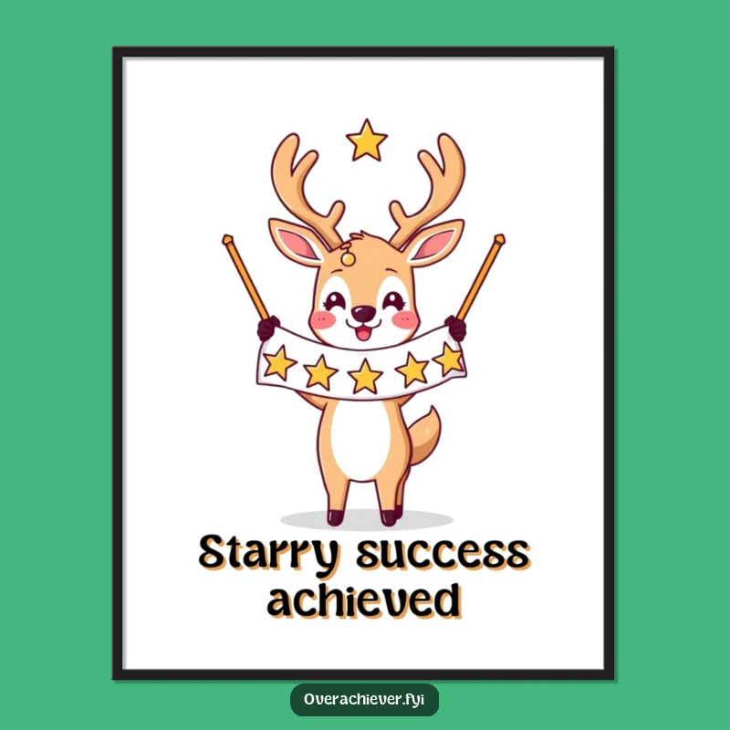 Funny Star Deer Poster: Humorous Achievement Wall Art!