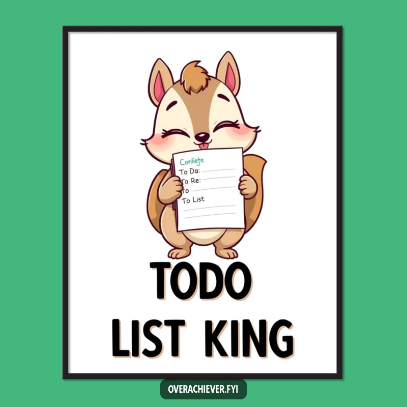 Funny Squirrel Task Master Poster - Motivational Art for Getting It All Done!