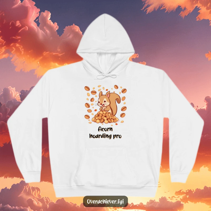 Funny hoodie with a hyperactive squirrel attempting to hoard an impossibly large pile of nuts, a humorous take on ambition, great funny gift.