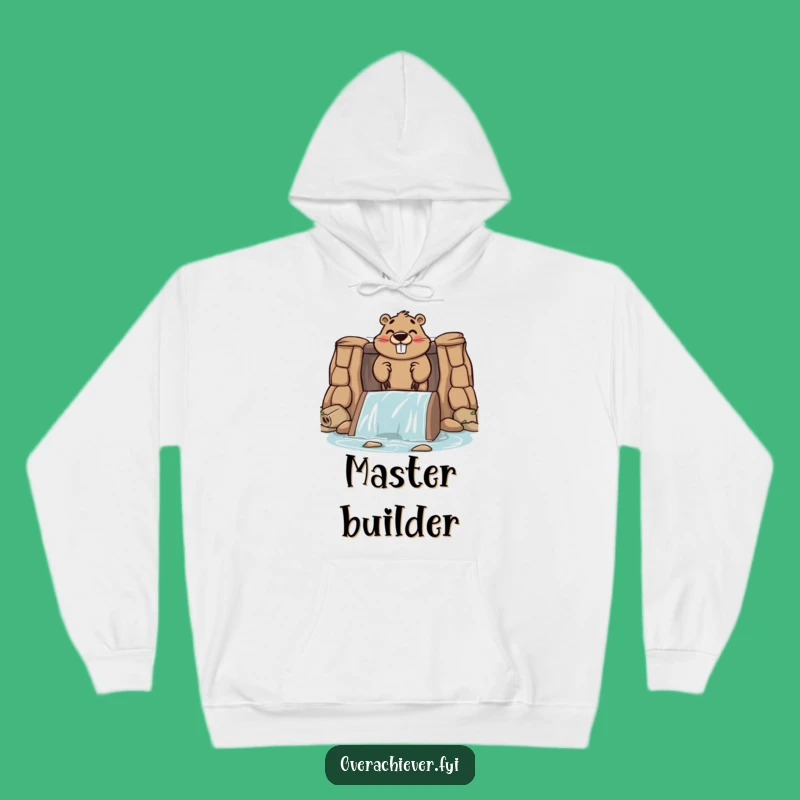 Funny Beaver Dam Hoodie, Cozy Character Apparel for Ambitious Souls
