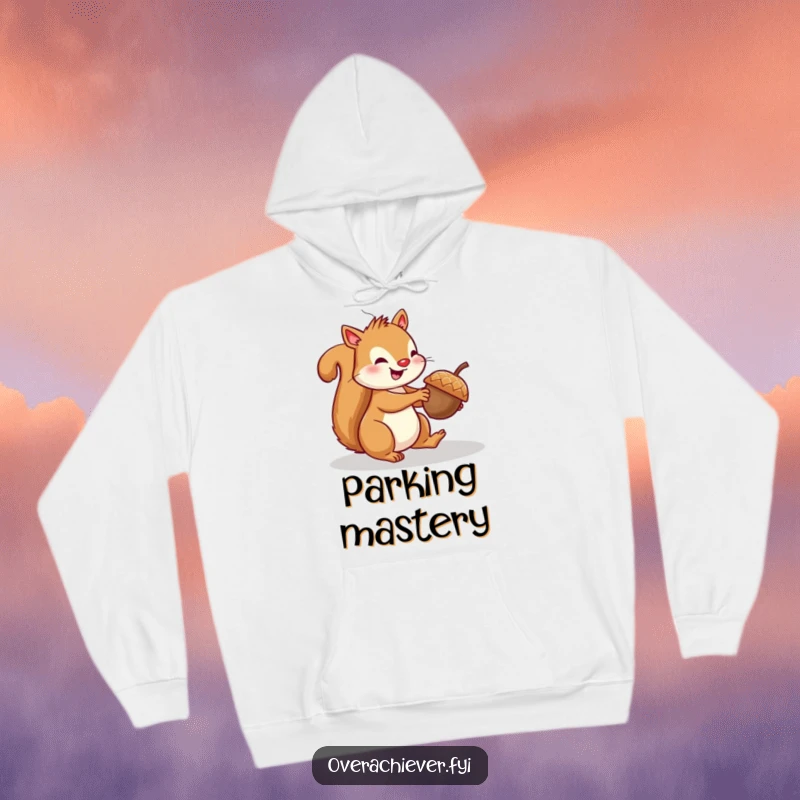 Funny squirrel hoodie depicting a smiling squirrel focused on parallel parking a tiny acorn, symbolizing awkward maneuvers.