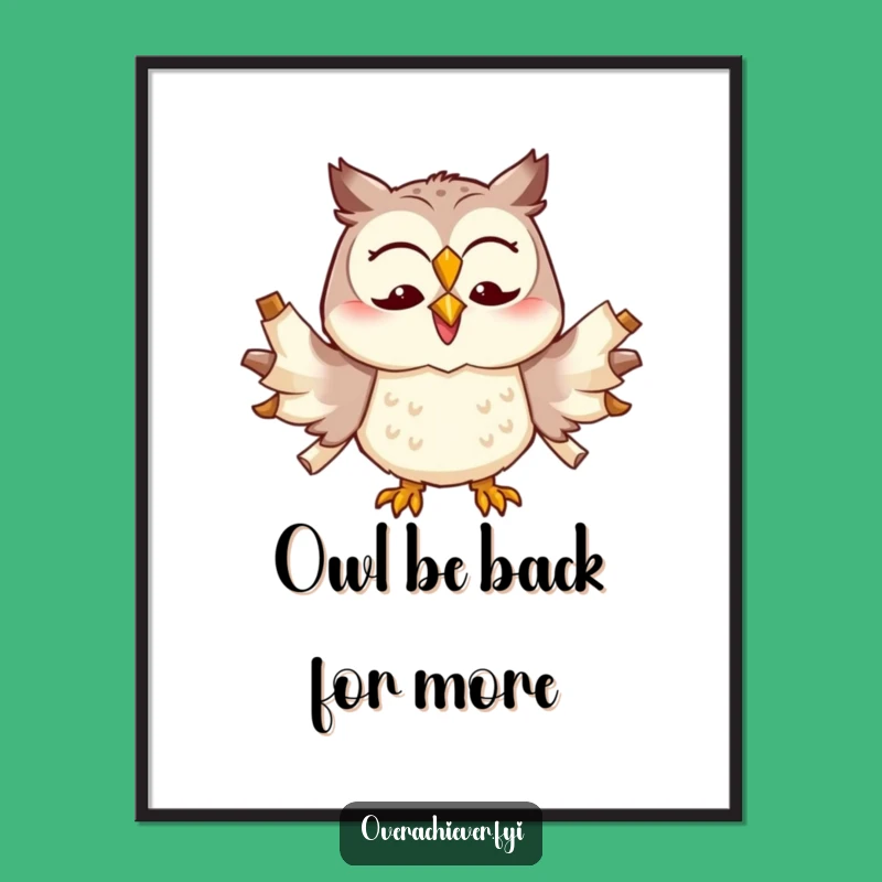 Free Printable Wall Art: Funny Owl Multitasking Scrolls Downloadable Art Gift