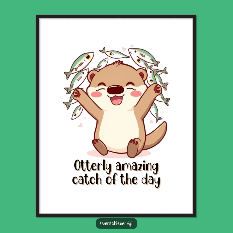 Funny Free Printable Wall Art: Otter's Overflowing Fish Catch - Downloadable Decor