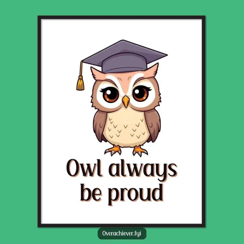 Funny Free Printable Owl Graduation Wall Art: Hilarious Downloadable Decor for Grads!