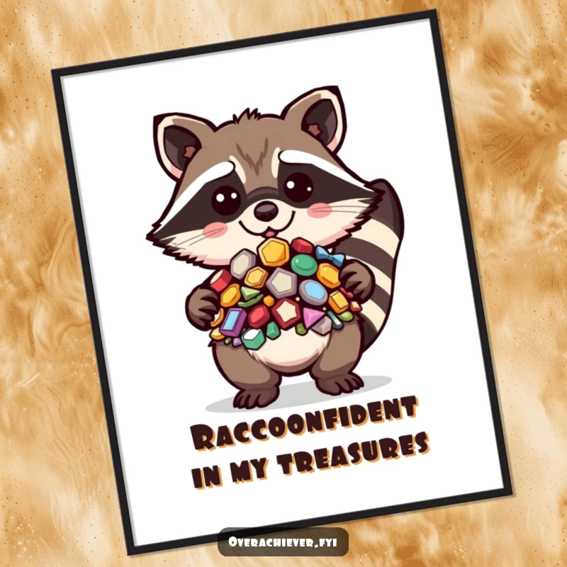 Funny Free Printable Wall Art: A kawaii raccoon beaming with pride over its perfectly sorted, incredibly shiny collection of beloved objects.