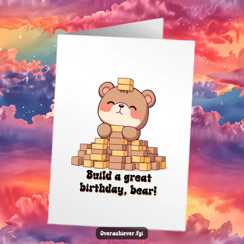 Free Printable Birthday Card: A focused bear character gleefully stacks a huge pile of tiny blocks.