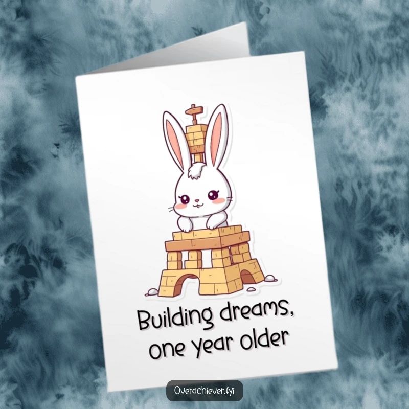 Funny Free Printable Birthday Card showing a determined rabbit building a massive tower, ready to celebrate.