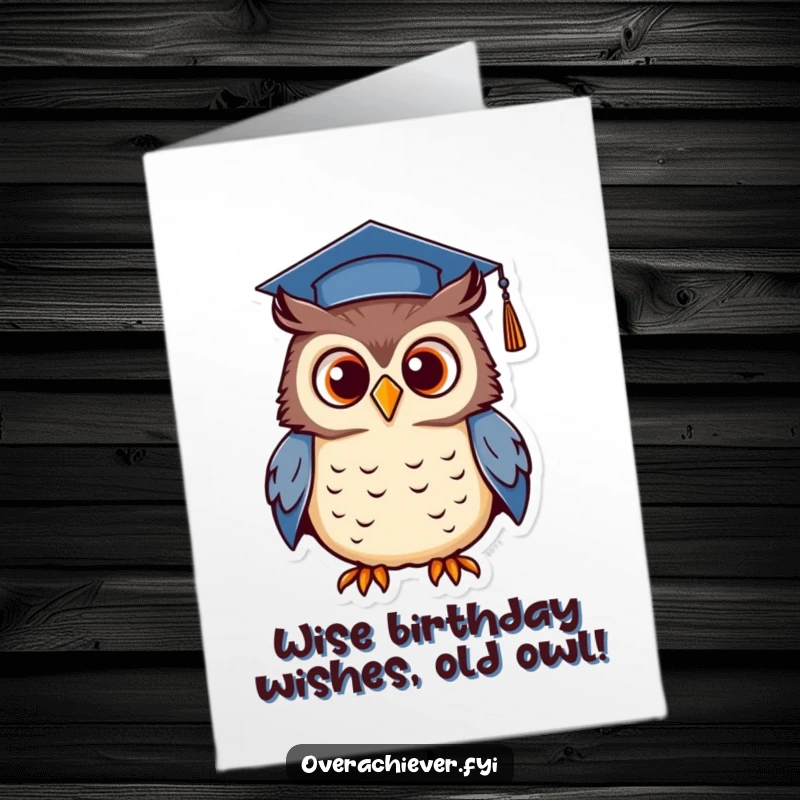 Funny Free Printable Birthday Card showing a determined owl in a graduation cap, letting out a proud, celebratory hoot.