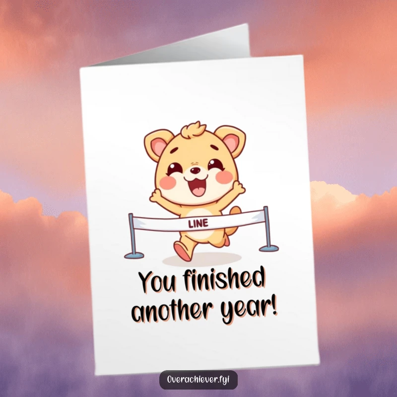 Funny Free Printable Birthday Card: An excited animal character jubilantly crosses a finish line with a triumphant grin, celebrating.