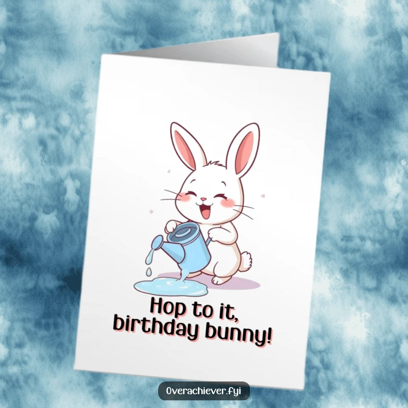 Funny Free Printable Birthday Card: Energetic rabbit character exuberantly watering an overflowing tiny watering can with a big smile.