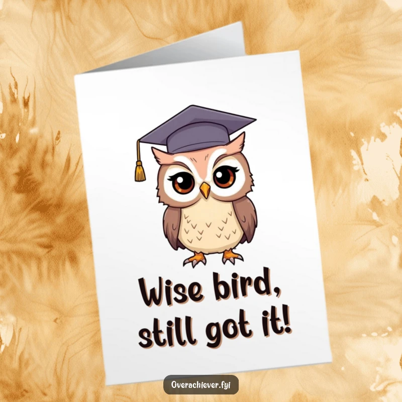 Funny Free Printable Birthday Card: Determined owl in a giant graduation cap, ready to party and celebrate your big day.