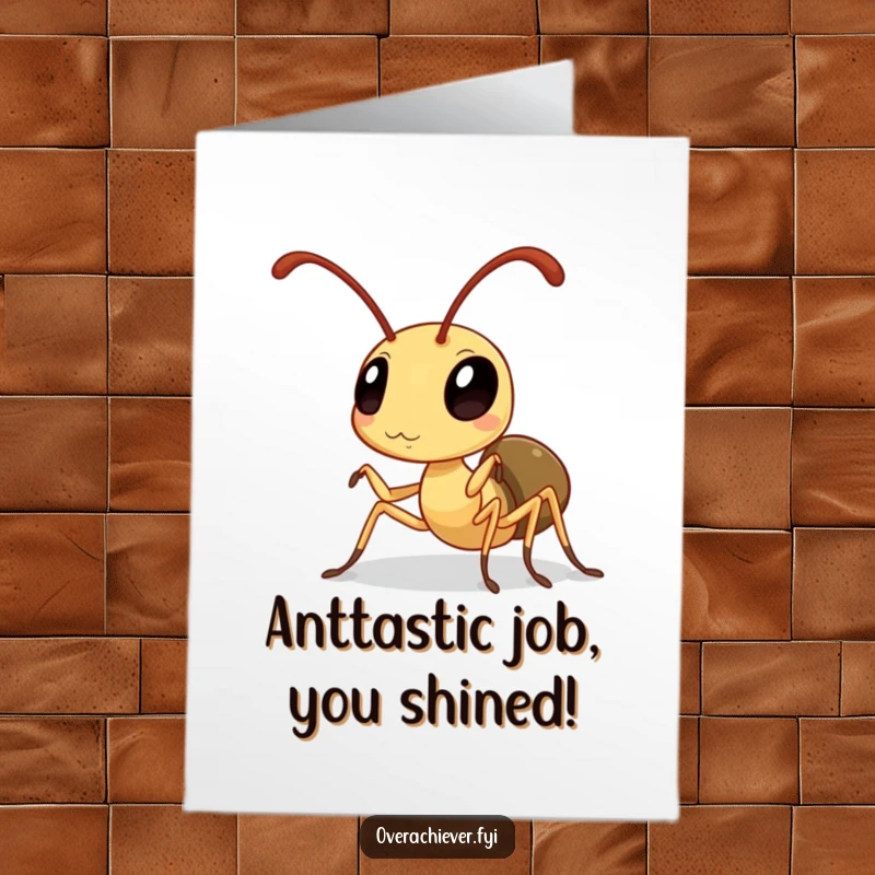 Funny Free Printable Congrats Card: A diligent ant polishing antennae, reflecting success with a shiny, humorous demeanor.