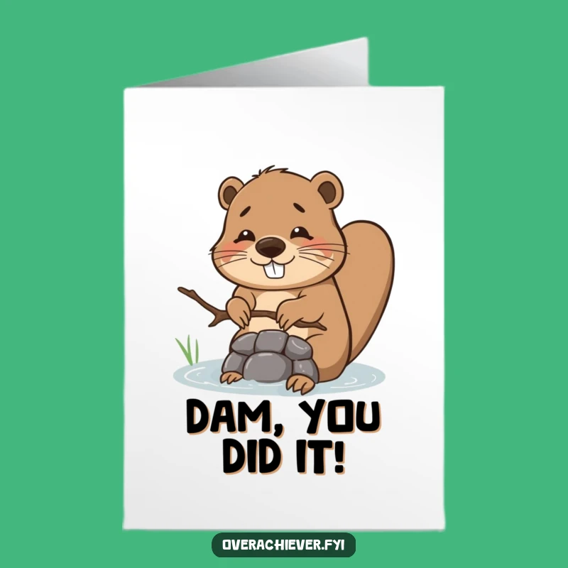 Free Printable Congrats Card: Beaver's Twig Dam, Funny Achievement, Downloadable Gift!