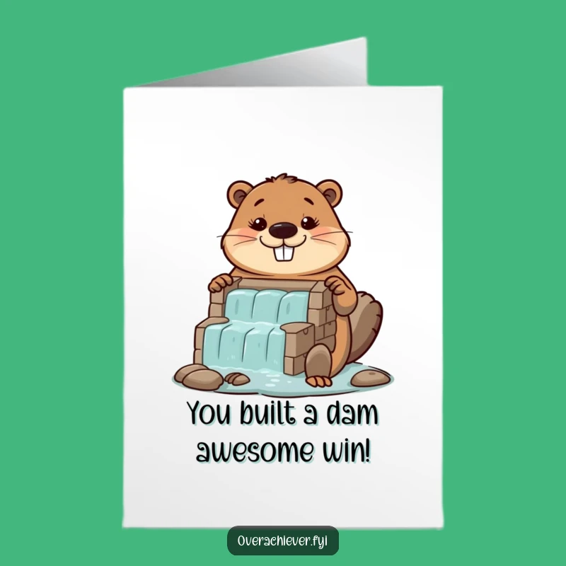 Free Printable Congrats Card: Beaver's Dam Masterpiece - Awesome Downloadable Achievement Gift!