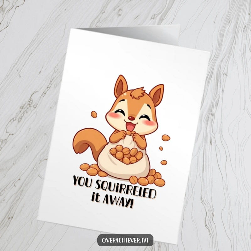 Funny Free Printable Congratulations Card showing a squirrel gleefully packing its pouch to the brim with nuts.