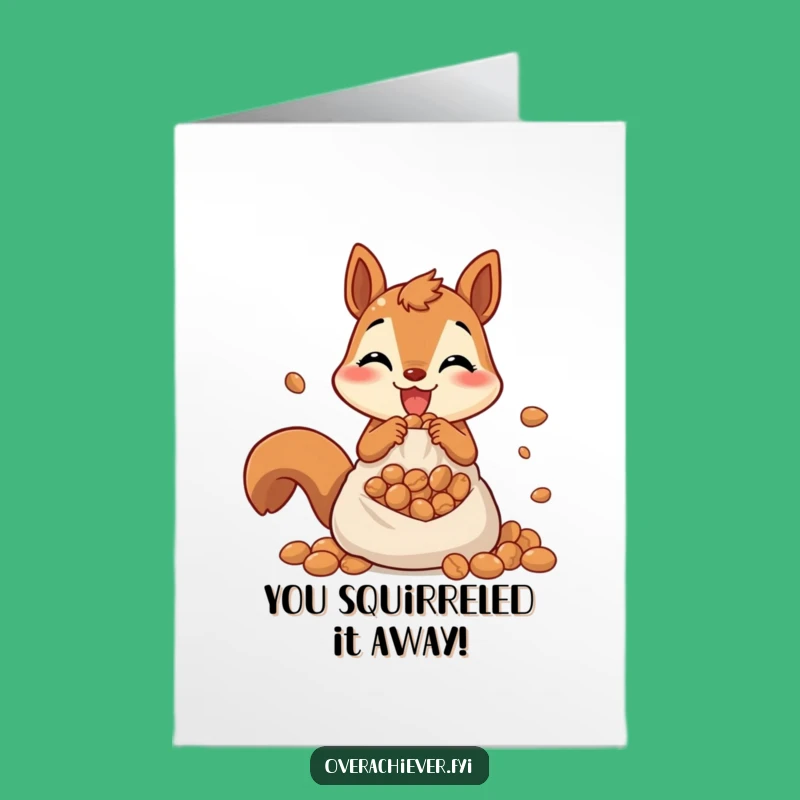 Free Printable Congrats Card: Squirrel's Abundant Success, Funny Downloadable Gift