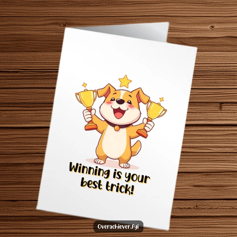Funny Free Printable Dog Juggler Congrats Card: A dog skillfully juggles three sparkling trophies, celebrating a grand achievement.