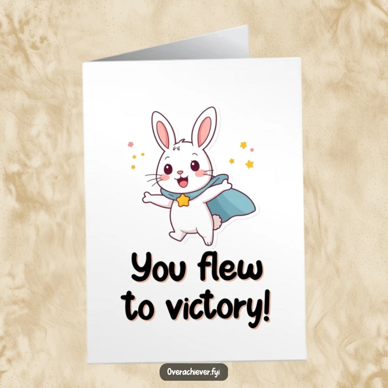 Funny Free Printable Congrats Card: Happy rabbit wearing cape attempting to fly with willpower, celebrating success.