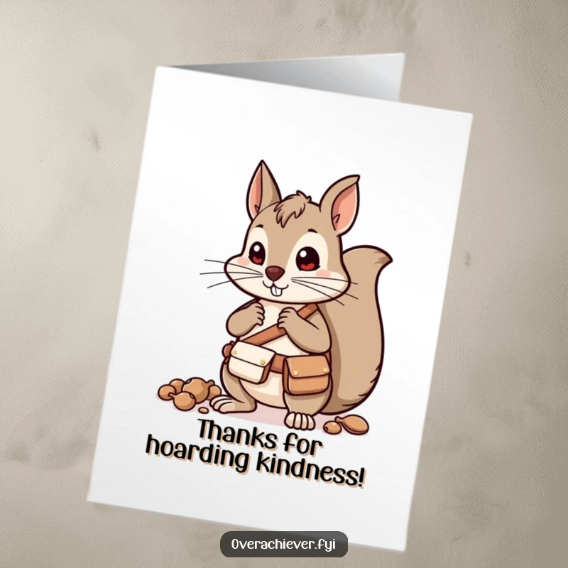 Funny Free Printable Thank You Card featuring a determined squirrel with pouches, sorting nuts to show appreciation.