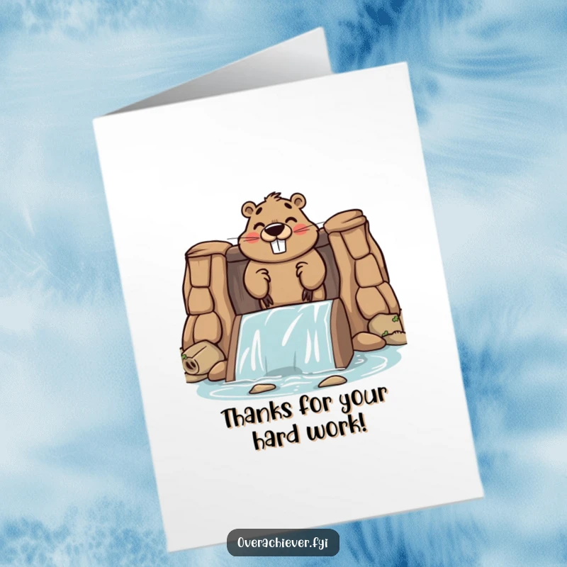 Funny Free Printable Thank You Card: A smiling beaver proudly building a huge dam, conveying immense gratitude.
