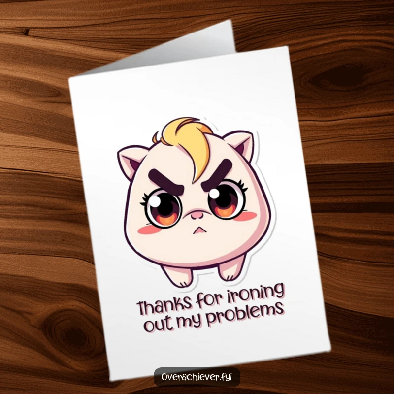 Funny Free Printable Thank You Card of a character intensely ironing a single, small wrinkle with a look of pure focus.