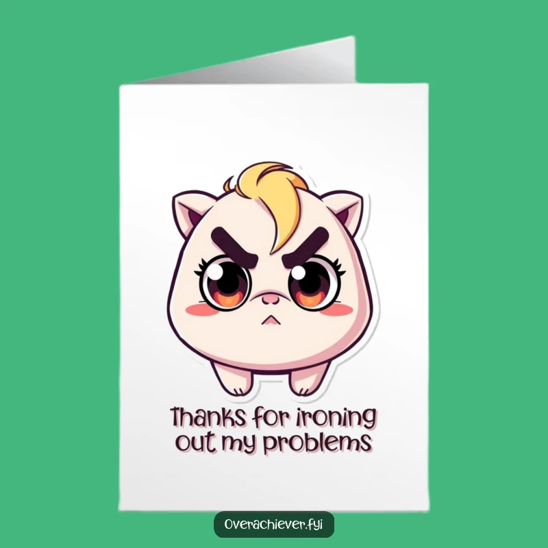 Free Printable Thank You Card: Determined Wrinkle-Ironer, Funny Downloadable Gift