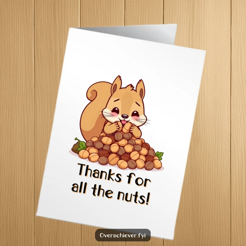 Funny Free Printable Thank You Card: Cute squirrel frantically stuffing an impossibly large amount of nuts, expressing thanks.