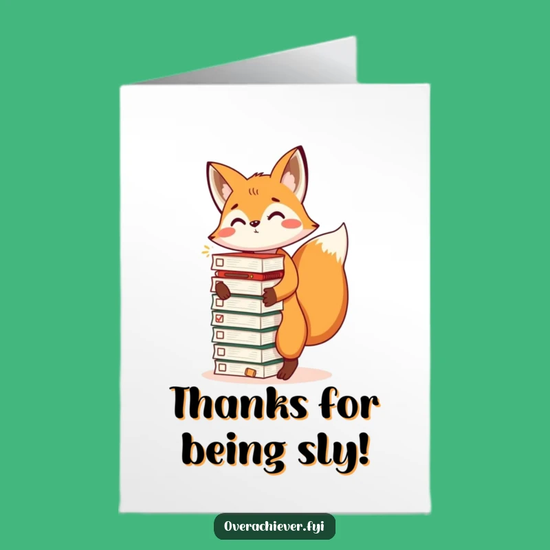 Free Printable Thank You Card: Fox Gets It Done, Funny Downloadable Gift