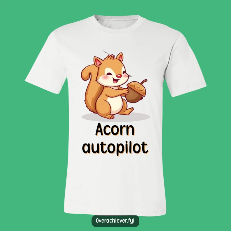 Funny Squirrel Parallel Parking Acorn T-Shirt - Hilarious Gift for Tree Lovers