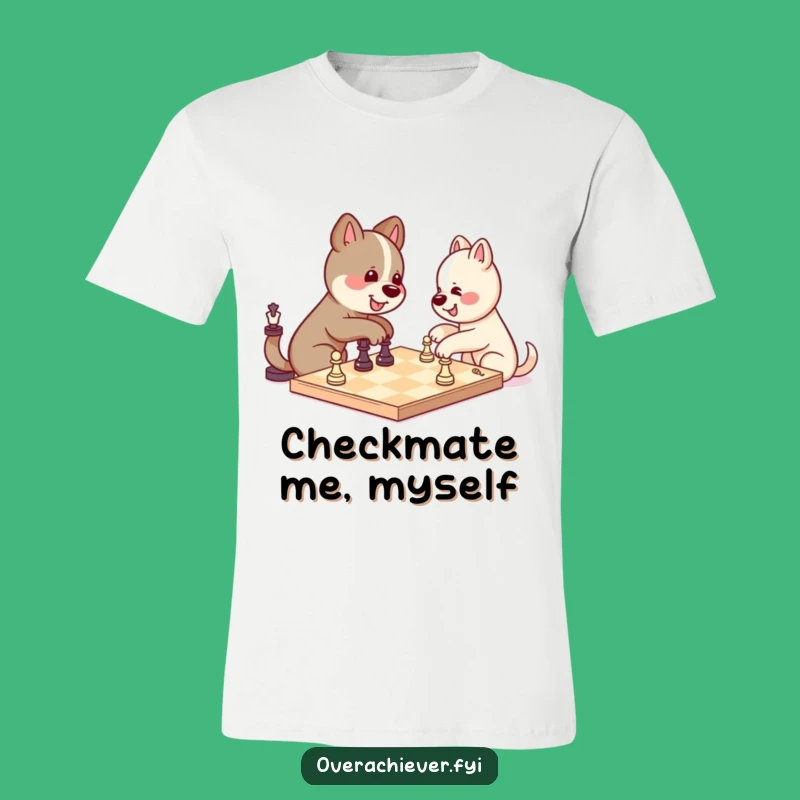 Funny Kawaii Dog Playing Chess T-Shirt - Hilarious Solo Win Tee for Dog Lovers
