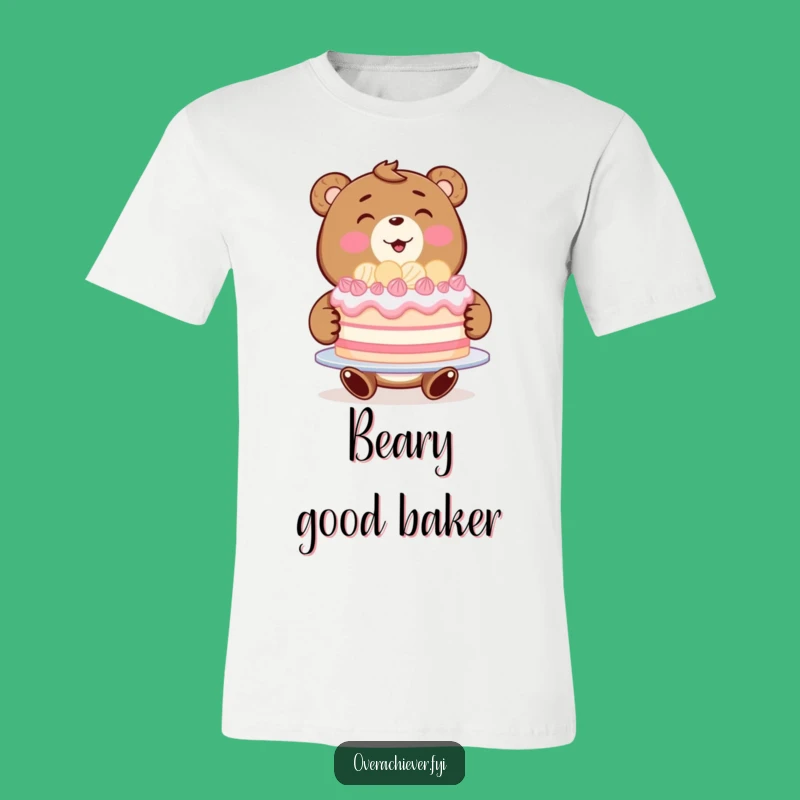 Funny Bear Baker T-Shirt - Proudly Share Your Delicious Creations!