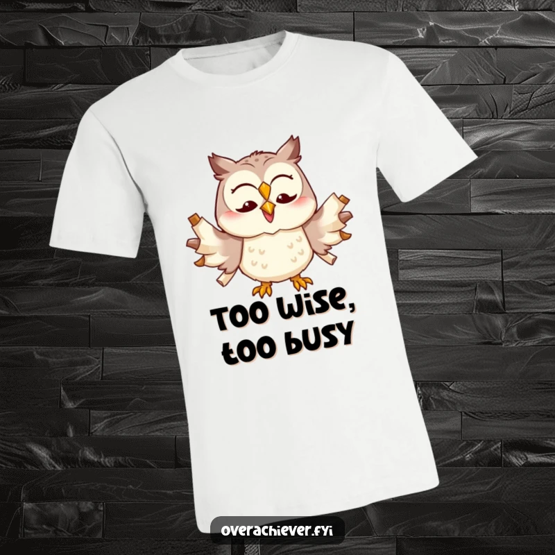 Funny cheerful owl character trying to multitask with too many scrolls unfurled, a humorous and relatable t-shirt.