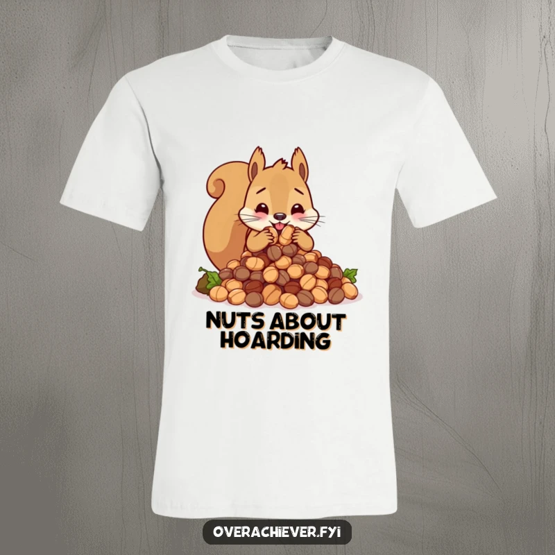 Funny cute squirrel character frantically stuffing an impossibly large amount of nuts, a humorous and relatable t-shirt.