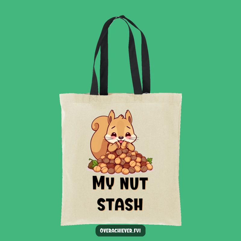 Funny Squirrel Nut Stash Tote Bag - Hilarious Animal Lover's Carryall