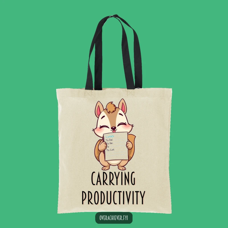 Funny Squirrel Task Master Tote Bag - Carry Your Accomplishments with Style!